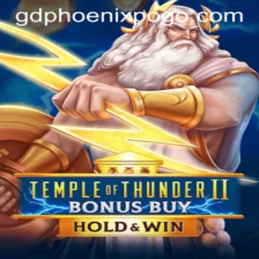 Temple of Thunder II Bonus Buy: An Electrifying Adventure with GD PHOENIX